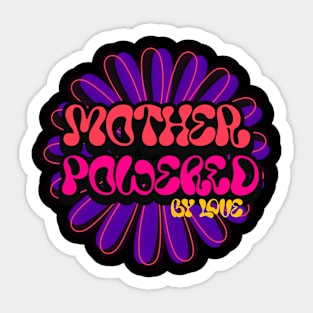 mother powered by love Sticker